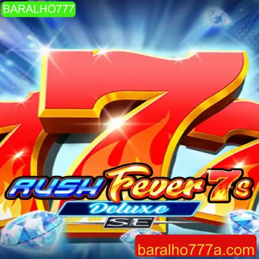 RushFever7sDeluxeSE: Uma Aventurosa Jornada no Casino Virtual
